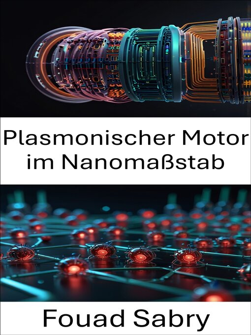 Title details for Plasmonischer Motor im Nanomaßstab by Fouad Sabry - Available